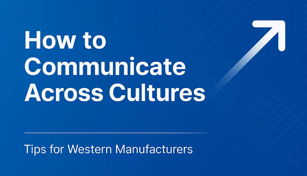 Communicating-Across-Cultures-Tips-for-Western-Manufacturers